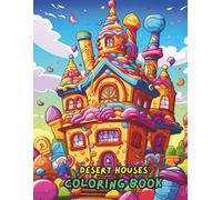 Desert Houses Coloring Book: 100+ Relaxing Coloring Pages with Desert Homes, Adobe Houses, Cactus Gardens & Southwestern Landscapes for Adults and Teens (8.5 x 11)