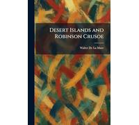 Desert Islands and Robinson Crusoe
