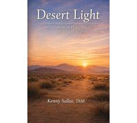 Desert Light: 40 Devotions on Hope, Prayer, and Perseverance