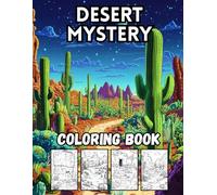 Desert Mystery: 40 Big and Bold Desert Adventures for Kids
