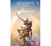 Desert Oath: The Official Prequel to Assassin’s Creed Origins-Bowden, Oliver-Co