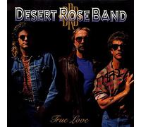 Desert Rose Band True Love (Vinyl LP) 12" Album