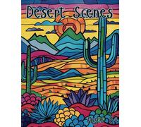 Desert Scenes: Coloring Pages Featuring Desert Scenes in Traditional, Mosaic, and Stained Glass Styles