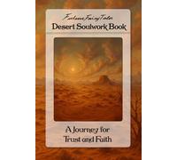 Desert Soulwork Book: A Journey for Trust and Faith