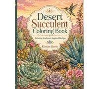 Desert Succulent Coloring Book: Relaxing Southwest-Inspired Designs