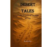 Desert Tales: A Collection of Desert Myths