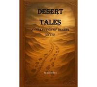Desert Tales: A Collection of Desert Myths