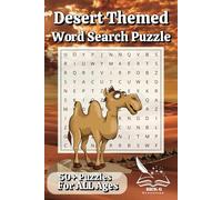 Desert Themed Word Search Puzzle: 50+ Puzzles For All Ages | 6x9 inches, 110 pages | Amazing Gift for Vacations, Holidays and Free Times