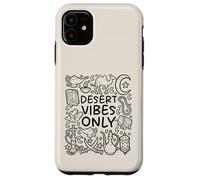 Desert Vibes Only - Mistiche sabbie arabe Custodia per iPhone 11