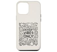 Desert Vibes Only - Mistiche sabbie arabe Custodia per iPhone 12 Pro Max