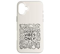Desert Vibes Only - Mistiche sabbie arabe Custodia per iPhone 16 Plus