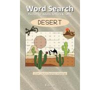 Desert Word Search Book: Easy to Read Print. Great for Gifts, Travel, Leisure Time and more. 6x9 inches, 110 pages