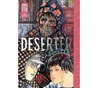 Junji Ito Deserter: Junji Ito Story Collection (Copertina rigida) Junji Ito