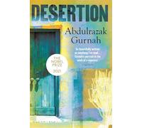 Desertion: By the winner of the Nobel Prize in Literature 2021