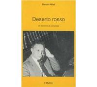 Deserto rosso. Un decennio da comunista