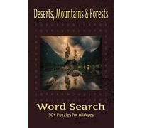 Deserts, Mountains, & Forests Word Search: Word Searches with Easy to Read Print about Deserts, Mountains, & Forests. / 6 x 9 inches, /110 pages / 50+ ... ages. Perfect Gift for Holidays & Vacations.