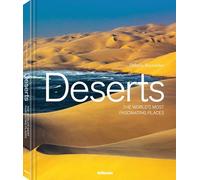 Deserts: The World's Most Fascinating Places