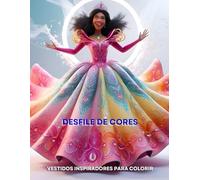 Desfile de Cores: Vestidos Inspiradores para Colorir