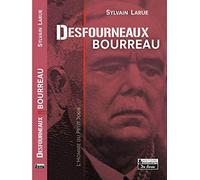 Desfourneaux, bourreau: L'homme du petit jour