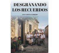 Desgranando los Recuerdos
