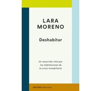 Deshabitar: Un recorrido vital por las habitaciones de la crisis inmobiliaria (Referentes)
