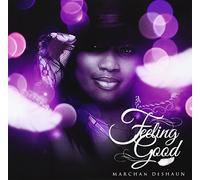 Deshaun, Marchan - Feeling Good
