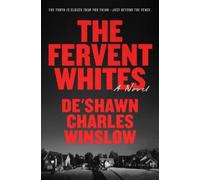 De'Shawn Charles Winslow The Fervent Whites (Copertina rigida)