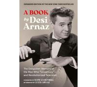 Desi Arnaz A Book (Expanded Edition) (Copertina rigida)