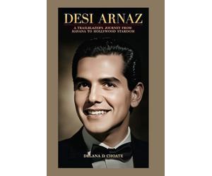 Desi Arnaz: A Trailblazer’s Journey from Havana to Hollywood Stardom