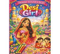Desi Coloring Book Activity Book for Desi Girls: Indian Arts and Designs, Mazes and Games