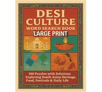 Desi Culture Word Search Book Large Print: 100 Puzzles with Solutions Exploring South Asian Heritage, Food, Festivals & Daily Life