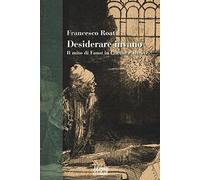 Desiderare invano. Il mito di Faust in Goethe e altrove