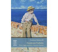 Desiderare l'infinito. Bene e legge naturale in Tommaso D'Aquino