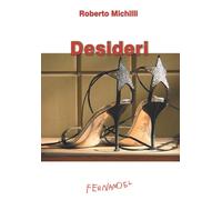Desideri di Roberto Michilli - Fernandel, 2022