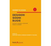 Desideri, sogni, bugie