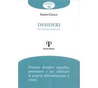 Desideri. Sui moti del desiderare
