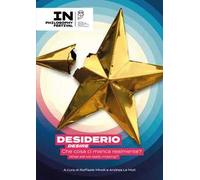 Desiderio. Che cosa ci manca realmente?