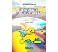 Desiderio di normalità. Dal Kosovo alla Svezia