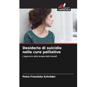 Desiderio di suicidio nelle cure palliative: L'approccio della terapia della Gestalt