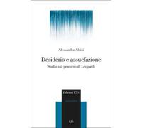 Desiderio e assuefazione. Studio sul pensiero di Leopardi