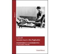 Desiderio e godimento. Tra psicoanalisi e filosofia