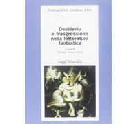 Desiderio e trasgressione nella letteratura fantastica