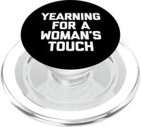 Desiderio per il tocco di una donna - divertente dire ragazzi sarcastici uomini PopSockets PopGrip per MagSafe