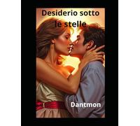 Desiderio sotto le stelle