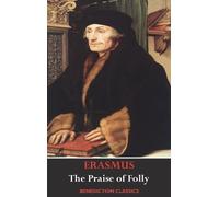 Desiderius Eras The Praise of Folly (Illustrated by Hans Holb (Copertina rigida)
