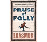 Desiderius Erasmus Praise of Folly (Tascabile) Evergreens