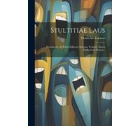Desiderius Erasmus Stultitiae Laus (Tascabile)