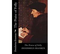 Desiderius Erasmus The Praise of Folly (Black Label Edition) (Tascabile)