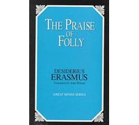 Desiderius Erasmus The Praise of Folly (Tascabile)