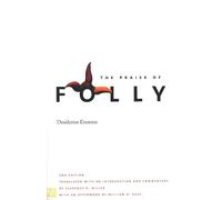 Desiderius Erasmus The Praise of Folly (Tascabile)